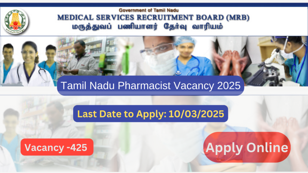 Tamil Nadu Pharmacist Vacancy 2025 notification pdf