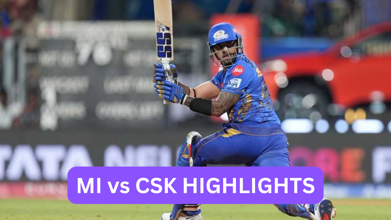 MI vs CSK HIGHLIGHTS